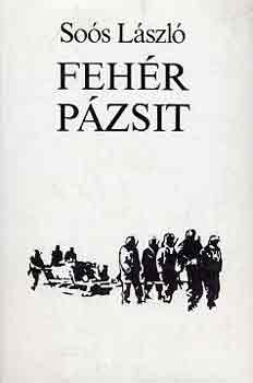 Soós László - Fehér pázsit