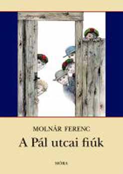 Moln�r Ferenc - A P�l utcai fi�k