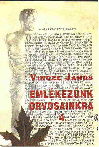 Vincze János - Emlékezünk orvosainkra 4.