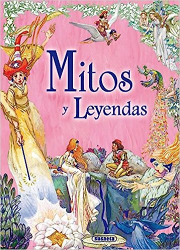 Ana Doblado - Mitos y leyendas (Seres Fant�sticos Y Mitol�gico) (Spanish Edition)