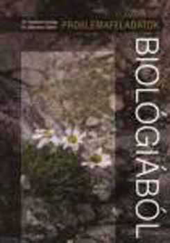 Dr. Fazekas György; Dr. Szerényi Gábor - Problémafeladatok biológiából