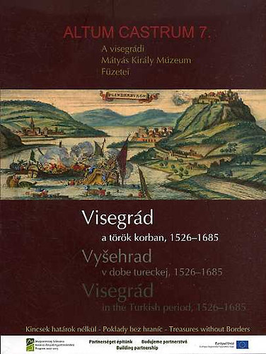 Kov�ts Istv�n  (szerk.) - Visegr�d a t�r�k korban, 1526-1685