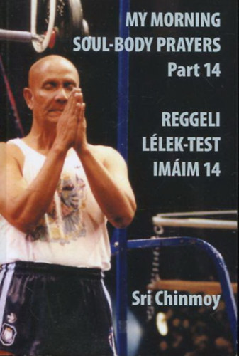 Sri Chinmoy - Reggeli Llek-Test Imim, 14. rsz