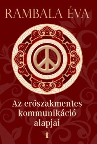 Az er�szakmentes kommunik�ci� alapjai