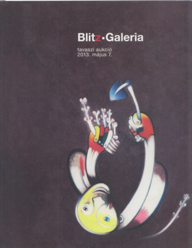Blitz Galria tavaszi aukci 2013. mjus 7.
