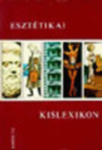 Szerdahelyi-Zoltai - Eszttikai kislexikon (harmadik, tdolg.,, bvit. kiad.)