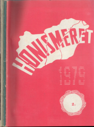 Honismeret 1979/2, 3, 5-6 (Honismereti T�j�koztat� Foly�irat)