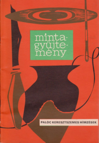 Dajasz�szyn� Dietz Vilma - Pal�c keresztszemes h�mz�sek