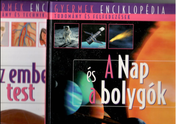 2 db. ktet a Gyermek enciklopdia sorozatbl: A Nap s a bolygk + Az emberi test