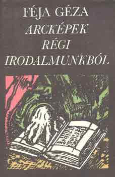 F�ja G�za - Arck�pek r�gi irodalmunkb�l