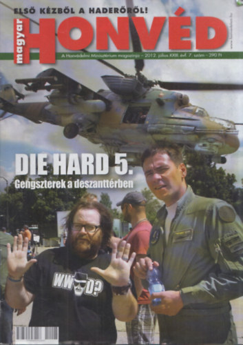 Tőrös István (Főszerk.) - Magyar Honvéd 2012. július (XXIII. évfolyam 7. szám)