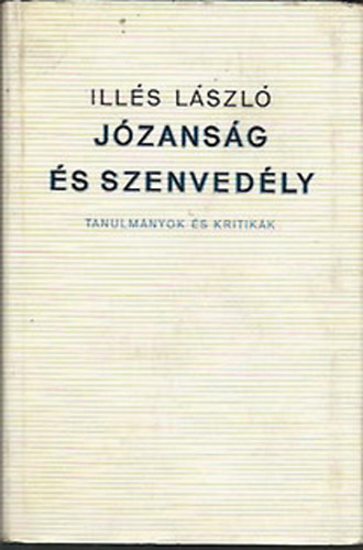 Ill�s L�szl� - J�zans�g �s szenved�ly