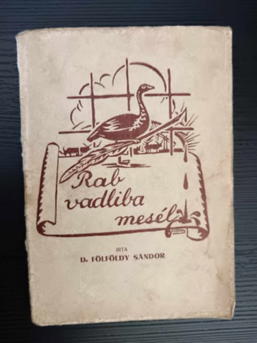 dr.F�ldi S�ndor - Rab vadliba mes�l