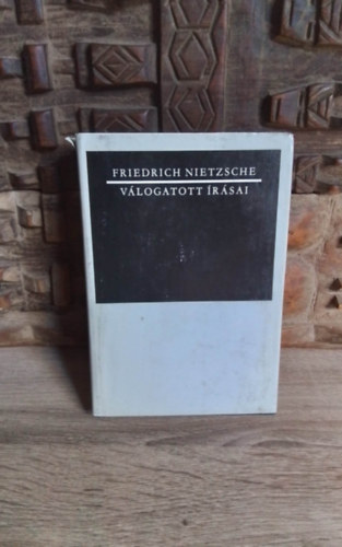 Szll Zsuzsa, Szab Ede  Friedrich Nietzsche (ford.) - Friedrich Nietzsche vlogatott rsai - Hajnalpr (gondolatok az erklcsi eltletekrl), A vidm tudomny, gy szlott Zarathustra, Tl jn s rosszon, Az erklcs genealgijhoz, A Wagner-gy, Blvnyok alkonya