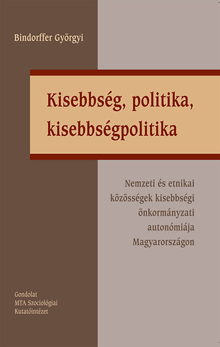 Bindorffer Gyrgyi - Kisebbsg, politika, kisebbsgpolitika