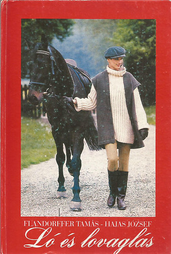 Flandorffer Tam�s - Hajas J�zsef - L� �s lovagl�s