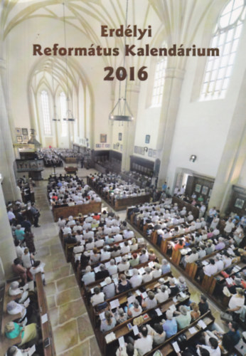 Erdlyi Reformtus Kalendrium 2016