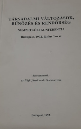 Trsadalmi vltozsok, Bnzs s rendrsg - Nemzetkzi konferencia