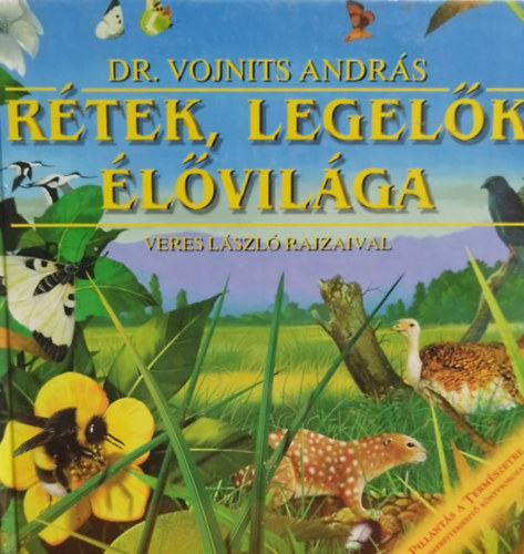 Dr. Vojnits A.-Veres L. - Rétek, legelők élővilága