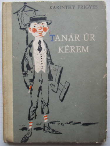 Karinthy Frigyes - Tanr r krem