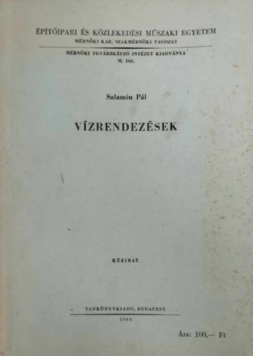 Salamin Pál - Vízrendezések
