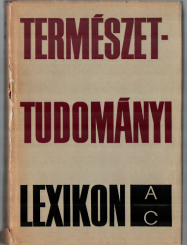 Erdey-Grz Tibor  (szerk.) - Termszettudomnyi lexikon I-VI.