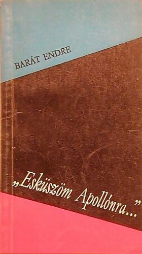 Bart Endre - "Eskszm Apollnra"