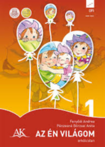 Fenyődi Andrea - Pénzesné Börzsei Anita - Az én világom - Erkölcstan