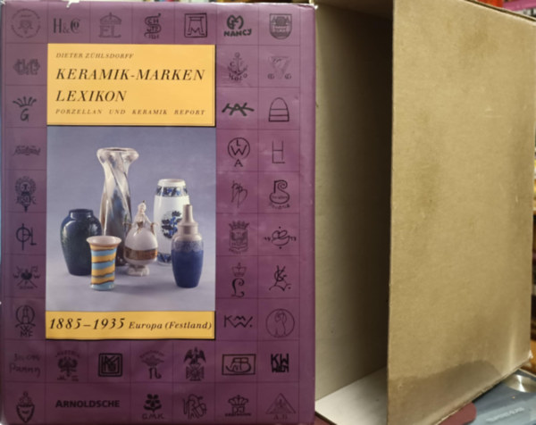 Dieter Z�hlsdorff - Keramik-Markenlexikon. Porzellan und Keramik Report 1885-1935