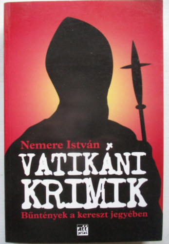 Nemere István - Vatikáni krimik (Bűntények a kereszt jegyében)