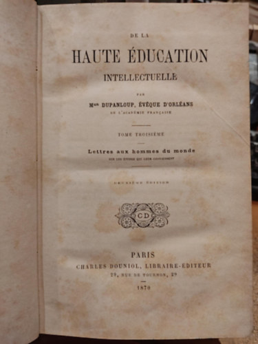 F�lix Dupanloup - De la haute �ducation intellectuelle (Magas intellektu�lis k�pzetts�gb�l)