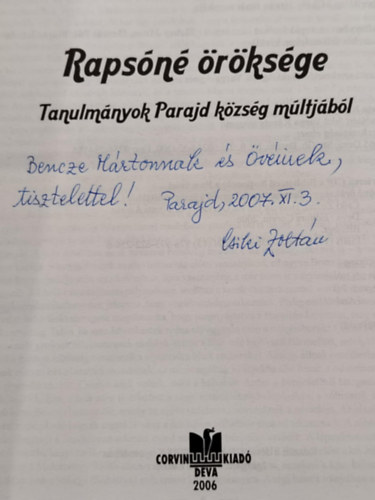 Horv�th Istv�n, Ozsv�t P�l, V�csei A Csiki Zolt�n - Raps�n� �r�ks�ge - Tanulm�nyok Parajd k�zs�g m�ltj�b�l