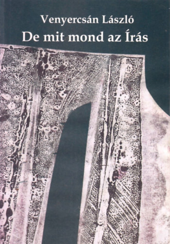 Venyercsn Lszl - De mit mond az rs