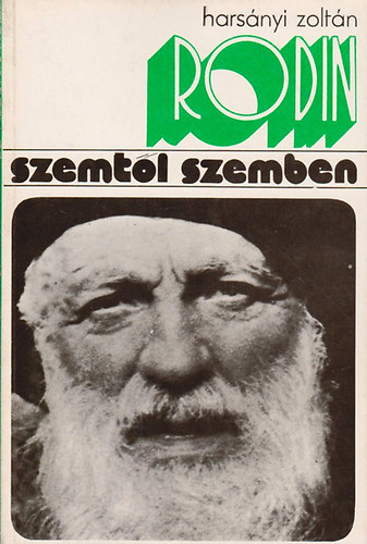 Hars�nyi Zolt�n: - Rodin (Szemt�l szemben)