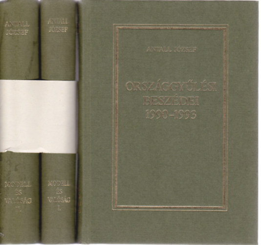 Antall József - 3 db könyv Antall Józseftől: --: Országgyűlési beszédei 1990-1993. + Mopdell és valóság I-II