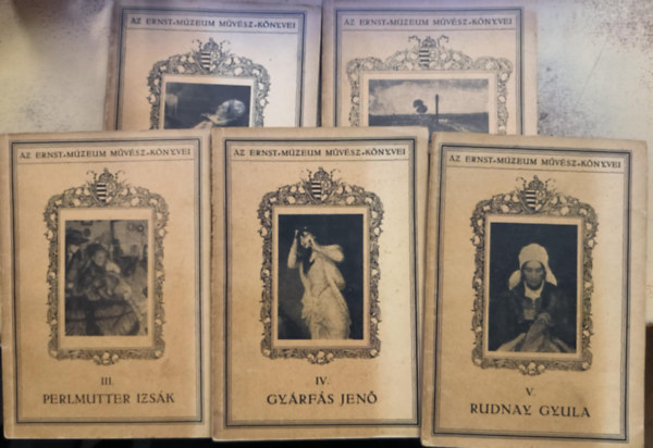 Az Ernst-Mzeum mvsz-knyvei I-V.: Csk Isstvn, Ivnyi-Grnwald Bla, Perlmutter Izsk, Gyrfs Jen, Rudnay Gyula