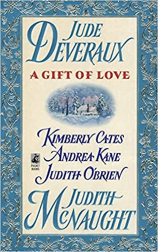J., Cates, K., Kane, A., O'Brien, J., De McNaught - A gift of love
