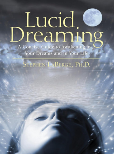 Stephen Laberge - Lucid Dreaming