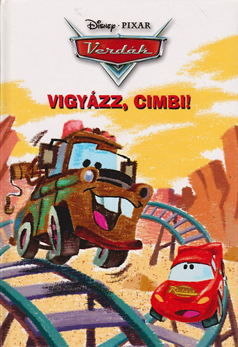 Disney-Pixar - Verdk - Vigyzz, Cimbi!