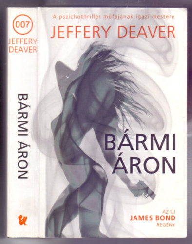 Jeffery Deaver - Brmi ron (Az j James Bond regny!)