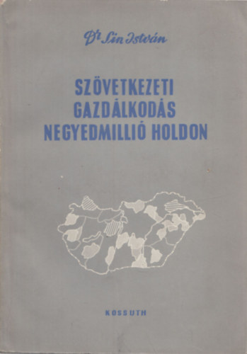 Szvetkezeti gazdlkods negyedmilli holdon