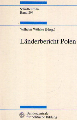 Wilhelm Whlen  (Hrsg.) - Lnderbericht Polen