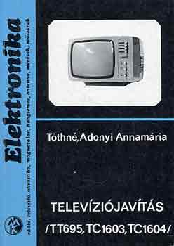 Tóthné Adonyi Annamária - Televíziójavítás (TT695, TC1603, TC1604)