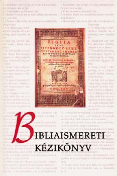 Bibliaismereti k�zik�nyv