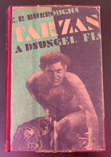 Edgar Rice Burroughs - Tarzan a dzsungel fia