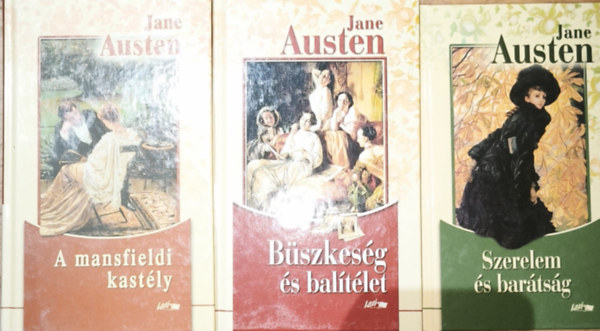 Jane Austin - 3db Jane Austin m� - Szerelem �s bar�ts�g, B�szkes�g �s bal�t�let, A mansfieldi kast�ly