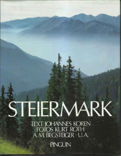 fotos Kurt Roth (text Johannes Koren - Steiermark