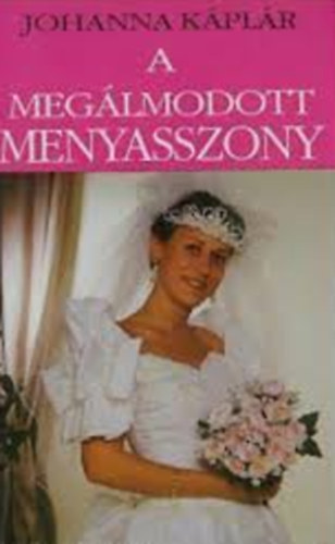 Johanna K�pl�r - A meg�lmodott menyasszony 2.
