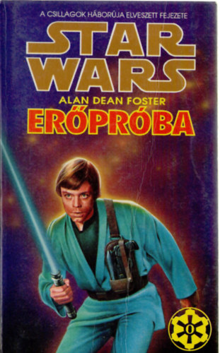 Alan Dean Foster - Star Wars:  Erprba