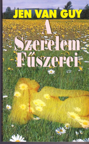 Jen Van Guy - A szerelem f�szerei